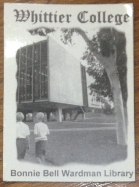 Photograph of Bonnie Bell Wardman Library at Whittier College. Image on a magnet.