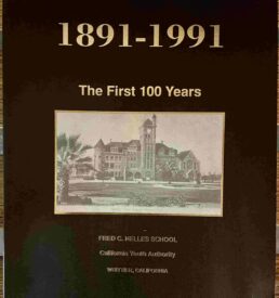 Cover of the book 1891-1991 The First 100 years of the Fred C. Nelles School